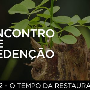 O Tempo da Restauração